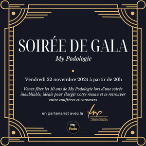 Entrée pour la soirée de Gala pour les 10 ans de My Podologie le vendredi 22 novembre 2024 My Podologie 